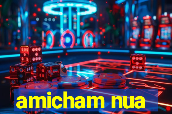 amicham nua